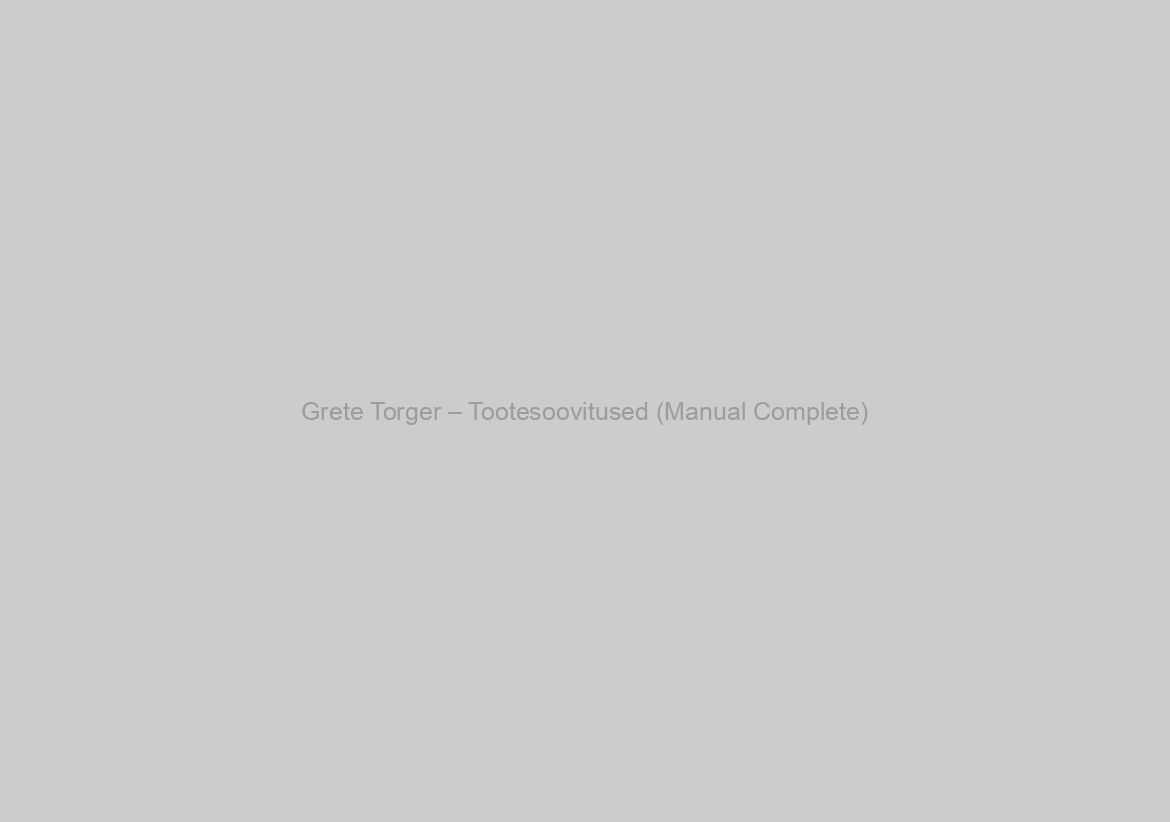 Grete Torger – Tootesoovitused (Manual Complete)